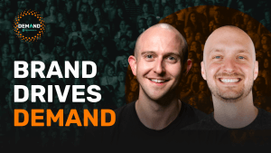 Why Brand Drives Demand